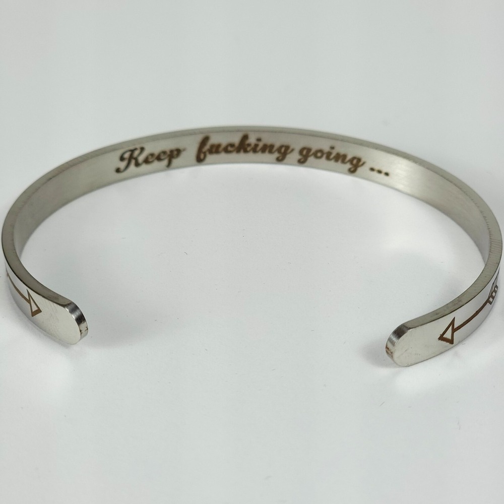 Inspirational "Keep F**king‎ Going" Silver Tone Bracelet